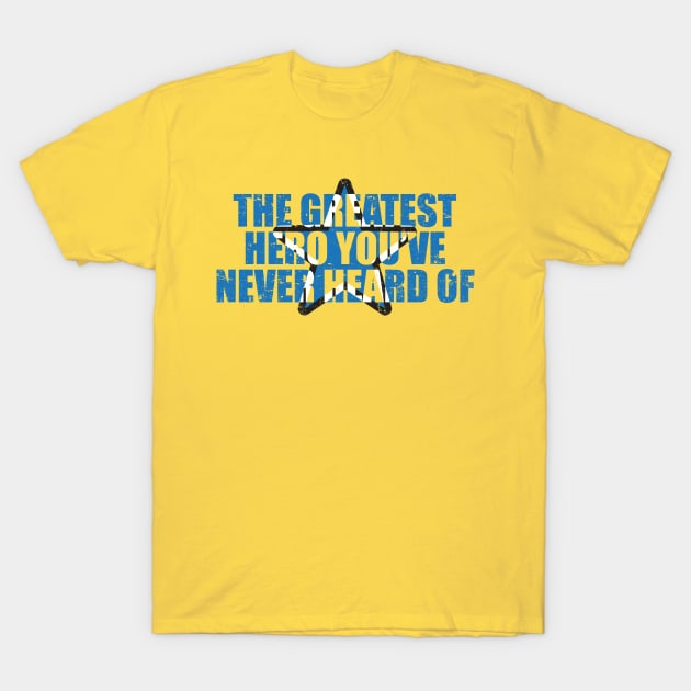 Booster Gold, The Greatest Hero you've Never Heard Of! T-Shirt by BlazeComics